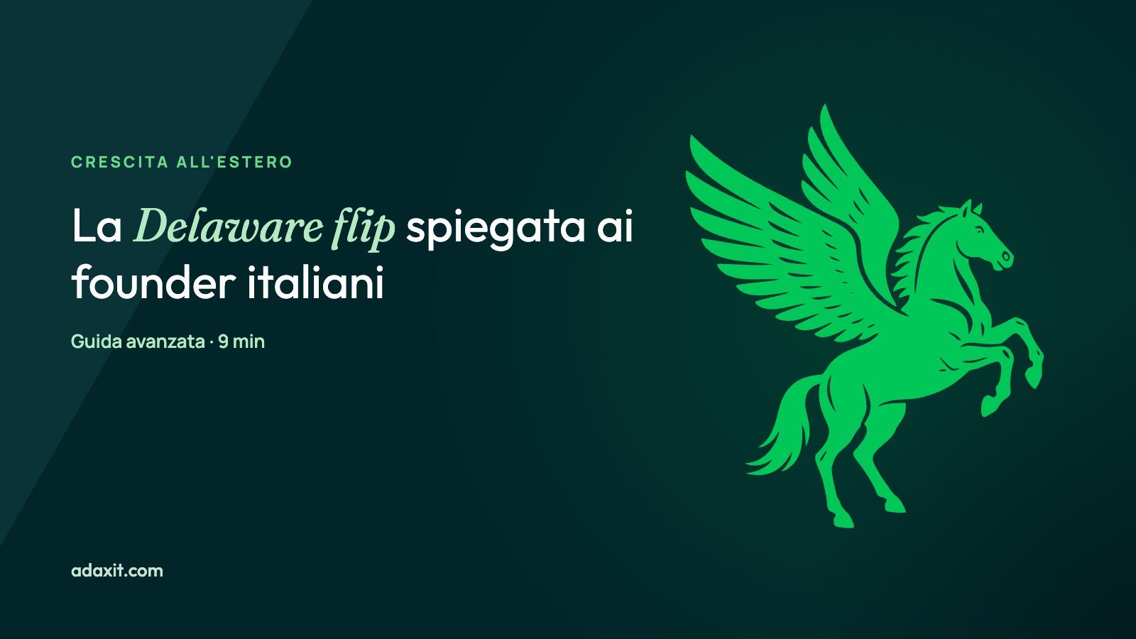 Delaware flip per startup italiane: quando conviene