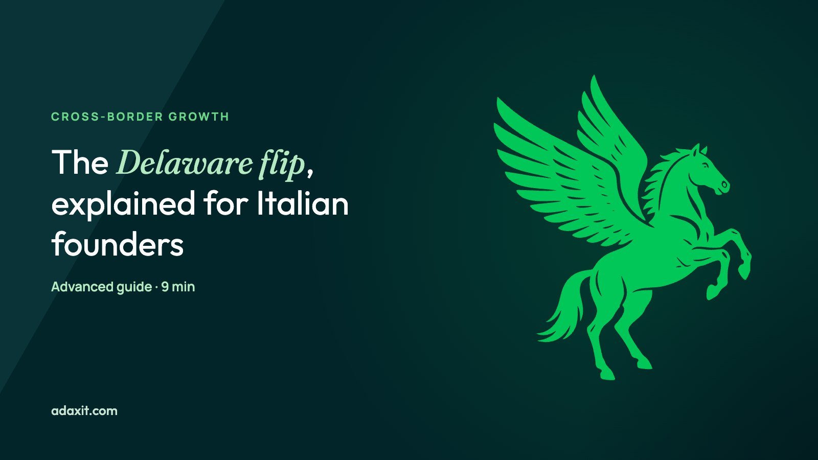 Delaware Flip for Italian Startups: When It Makes Sense