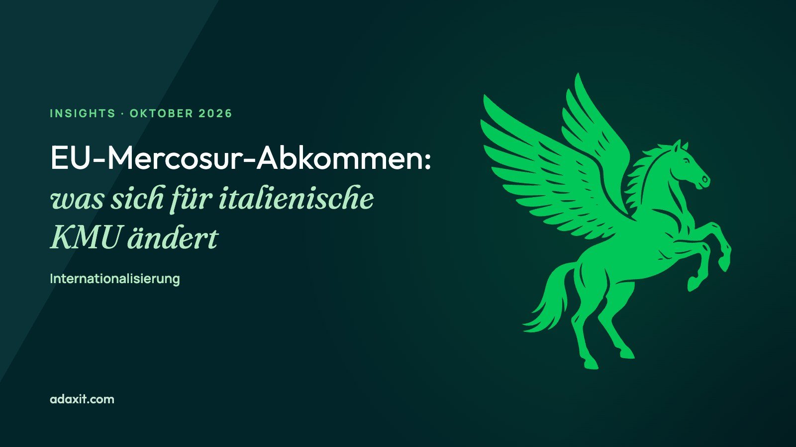 EU-Mercosur-Abkommen: Was sich für italienische KMU ändert (Adaxit)